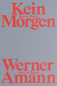 Werner Amann: Kein Morgen