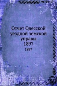 Otchet Odesskoj uezdnoj zemskoj upravy