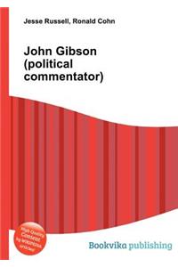 John Gibson (Political Commentator)