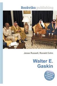 Walter E. Gaskin