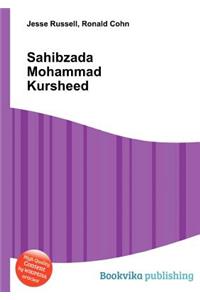 Sahibzada Mohammad Kursheed