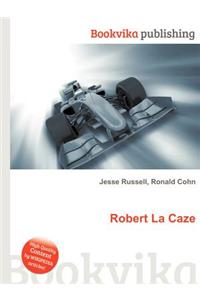 Robert La Caze