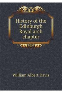 History of the Edinburgh Royal Arch Chapter