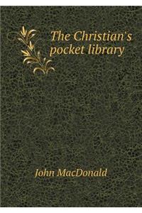 The Christian's pocket library