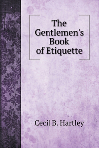 The Gentlemen's Book of Etiquette