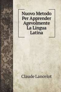 Nuovo Metodo Per Apprender Agevolmente La Lingua Latina
