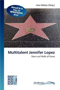 Multitalent Jennifer Lopez