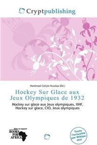 Hockey Sur Glace Aux Jeux Olympiques de 1932