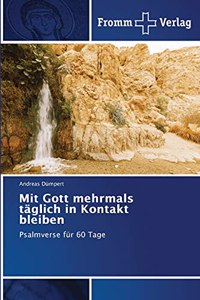 Mit Gott mehrmals täglich in Kontakt bleiben