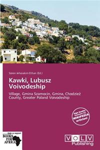 Kawki, Lubusz Voivodeship