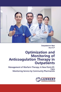 Optimization and Monitoring of Anticoagulation Therapy in Outpatients