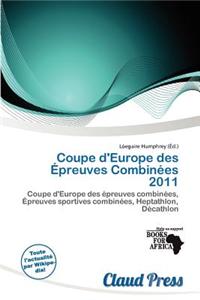 Coupe D'Europe Des Preuves Combin Es 2011