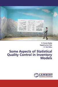 Some Aspects of Statistical Quality Control in Inventory Models