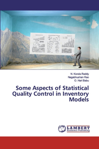 Some Aspects of Statistical Quality Control in Inventory Models