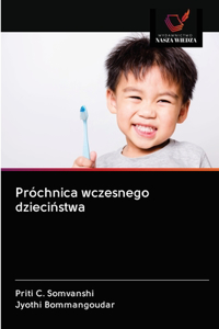 Próchnica wczesnego dzieciństwa