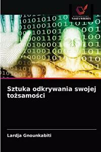 Sztuka odkrywania swojej tozsamosci