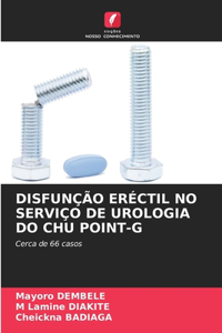 Disfunção Eréctil No Serviço de Urologia Do Chu Point-G
