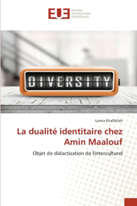 dualité identitaire chez Amin Maalouf