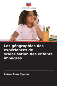 Les géographies des expériences de scolarisation des enfants immigrés