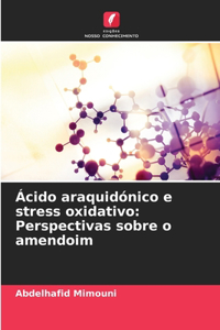 Ácido araquidónico e stress oxidativo