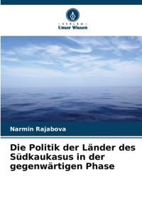 Die Politik der Länder des Südkaukasus in der gegenwärtigen Phase