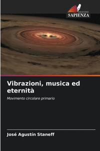 Vibrazioni, musica ed eternità