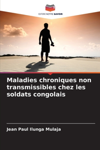 Maladies chroniques non transmissibles chez les soldats congolais