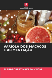 Varíola DOS Macacos E Alimentação