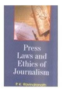Press Laws and Ethics of Journalism