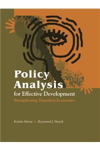 Policy Analysis For Effective Development : Strengthening Transition Economies