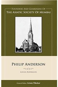 Philip Anderson (Founders and Guardians of The Asiatic Society of Mumbai)