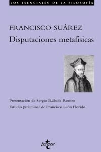 Disputaciones metafisicas / Metaphysical Disputations
