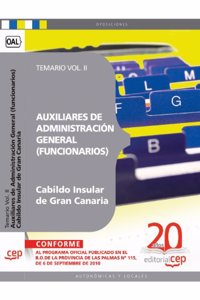 Auxiliares de Administracion General del Cabildo Insular de Gran Canaria (funcionarios). Temario Vol. II.