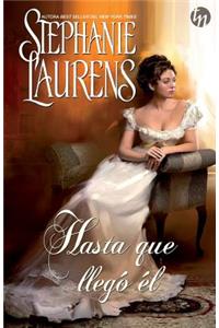 Hasta que llegó él