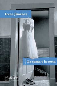 La suma y la resta / The Addition and the Subtraction