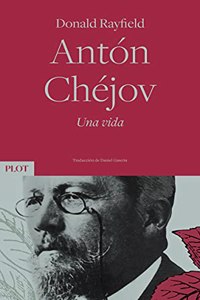 Anton Chejov. Una vida