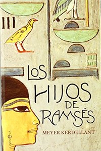 Los hijos de Ramses / The sons of Ramses