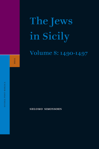 Jews in Sicily, Volume 8 (1490-1497)