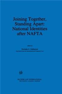 Joining Together, Standing Apart: National Identities After NAFTA