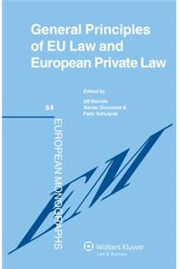 General Principles of Eu Law and European Private Law