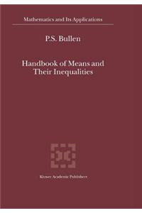 Handbook of Means and Their Inequalities