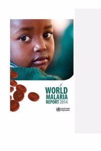 World Malaria Report  2014