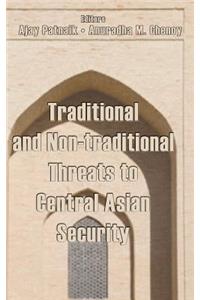 Traditional and Non-Traditional Security Threats to Central Asian Security