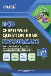 U-LIKE Class 11 Economics CBSE Chapterwise Question Bank 2023-24