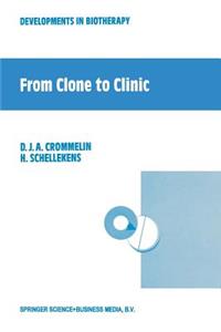 From Clone to Clinic