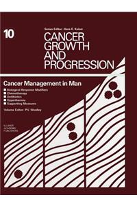 Cancer Management in Man