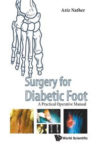 Surgery for Diabetic Foot: A Practical Operative Manual: A Practical Operative Manual