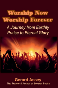 Worship Now Worship Forever