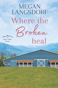 Where the Broken Heal