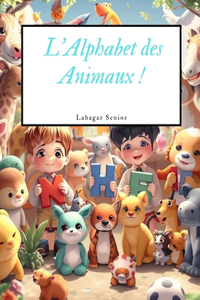 L'Alphabet des Animaux !